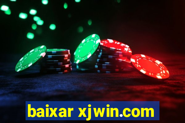 baixar xjwin.com